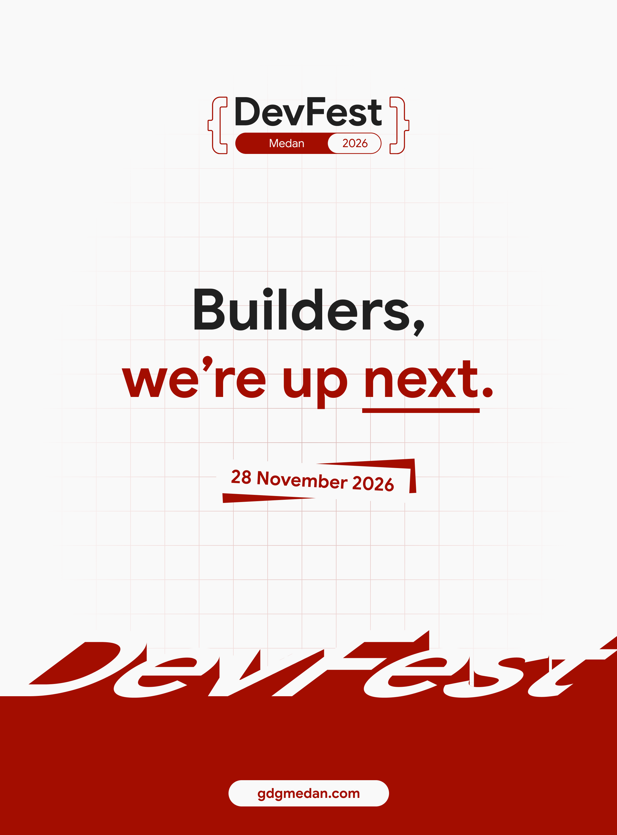 DevFest Medan 2026 poster: Builders, we're up next. 28 November 2026.